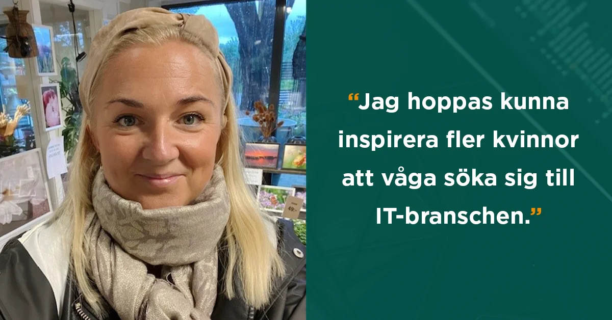 Till vänster syns Cecilia Nyberg, tidigare studerande på Teknikhögskolan ta en selfie med vykort i bakgrunden. Till höger syns bildcitat: "Jag hoppas kunna inspirera flera kvinnor att våga söka sig till IT-branschen."